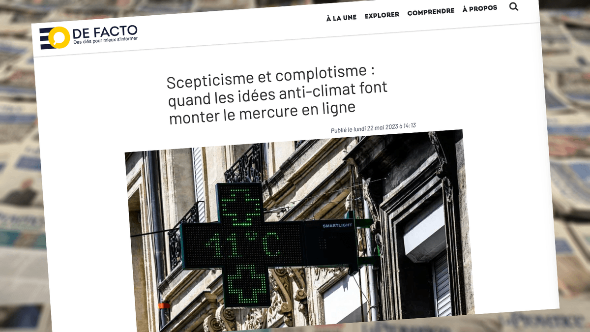 De Facto : Quand les idées anti-climat font monter le mercure en ligne